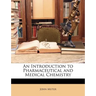 An Introduction to Pharmaceutical and Medical Chemistry