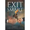 Exit Smart: Spotlights on Leading Exit Planning Advisors