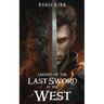Legend of the Last Sword in the West