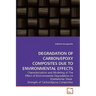 Degradation of Carbon/Epoxy Composites Due to Environmental Effects