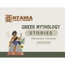 Nyansa Classical Community Greek Mythology Stories: Year One Elementary Literature