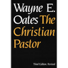 The Christian Pastor, Third Edition, Revised