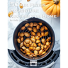 50 Air Fryer Adventure Recipes for Home
