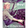 Boy! That Air Feels Good!: The untold history of Car Air; how Texas entrepreneurs such as A.R.A., Clardy, Frigette and Mark IV gave drivers what