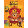 The Wild Adventures of Snider the Parachuting Spider and other tales for brave children