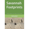 Savannah Footprints: Wisdom Whispers from Historic African Leaders