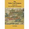 The Yellow Court Scripture, Volume One: Text and Main Commentaries