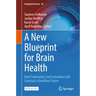 A New Blueprint for Brain Health: How Community-Led Evaluations Will Construct a Healthier Future