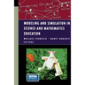 Modeling and Simulation in Science and Mathematics Education
