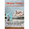 Oil and Water...and Other Things That Don't Mix