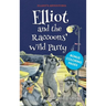 Elliot and the Raccoons' Wild Party