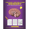 The Easy and Relaxing Memory Activity Book for Adults and Kids: Includes Relaxing Memory Activities Easy Puzzles Brain Games and More