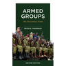 Armed Groups: The Twenty-First-Century Threat