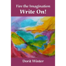 Fire the Imagination, Write On!