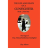 The Life and Death of a Gunfighter, Book 1, Part One: The Saga of Clay Allison/Gentlemen Gunfighter