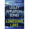 Lonesome Lake: A Burning Cabin... A Missing Person... The Hunt is on