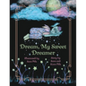 Dream, My Sweet Dreamer