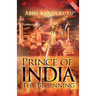 Prince of India: The Beginning