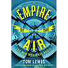 Empire of the Air: The Men Who Made Radio