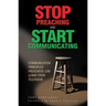 Stop Preaching and Start Communicating: Communication Principles Preachers Can Learn from Television