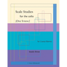 Scale Studies for the Cello (One String), Book Three