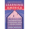 Learning America: One Woman's Fight for Educational Justice for Refugee Children