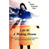 Life as a Waking Dream