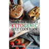 Not Your Average Ketogenic Diet Cookbook: 100 Delicious & (Mostly) Healthy Lectin-Free Keto Recipes!