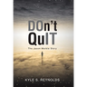 Don't Quit: The Jason Merkle Story