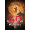 40 Fulfilled Events Foreshadowing Tribulation