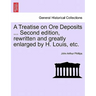 A Treatise on Ore Deposits ... Second edition, rewritten and greatly enlarged by H. Louis, etc.