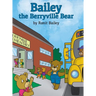 Bailey the Berryville Bear