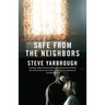 Safe from the Neighbors