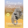 Riding the Elephant: Survival and Love with a Bipolar Partner