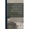 Roster and History, 306th Regiment of Engineers and 306th Engineer Train