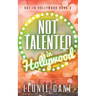 Not Talented in Hollywood