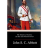 The Empire of Austria; Its Rise and Present Power