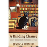 A Binding Chance