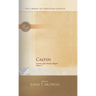 Calvin: Institutes of the Christian Religion