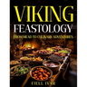 Viking Feastology: From Mead to Culinary Adventures