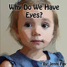Why Do We Have Eyes?