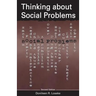 Thinking about Social Problems: An Introduction to Constructionist Perspectives