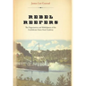 Rebel Reefers: The Organization and Midshipmen of the Confederate States Naval Academy
