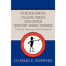 Murder Among Talking Fools And Other Mystery Short Stories: 7 Classical, Humorous, Satirical Mysteries
