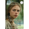 The Whispering of the Willows: An Historic Appalachian Drama (Big Creek)