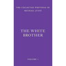 The White Brother: An Occult Autobiography