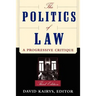 The Politics of Law: A Progressive Critique, Third Edition
