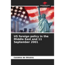 US foreign policy in the Middle East and 11 September 2001