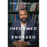 Informed and Engaged: Our Journey To Better Health