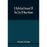 A Statistical Account Of The City Of New-Haven
